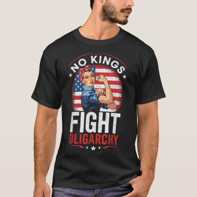 Camiseta Fight Oligarchy Protest Sign Democracy No Kings In (Frente)