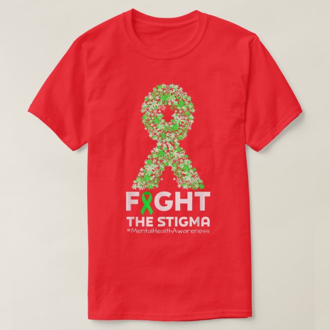 Camiseta Fight The Stigma Green Ribbon Mental Health Awaren (Frente do Design)