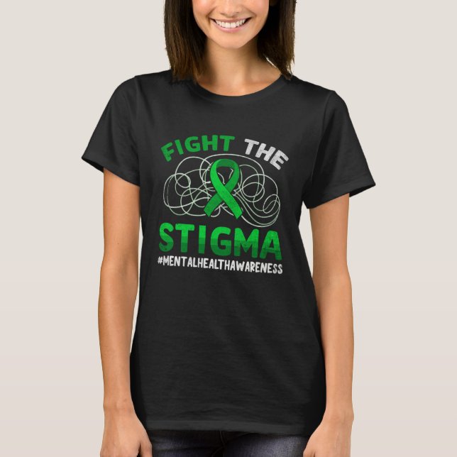 Camiseta Fight The Stigma Ribbon Mental Health Awareness Me (Frente)