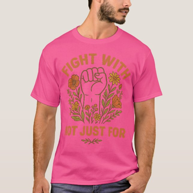 Camiseta Fight With Not Just For, Human Rights (Frente)