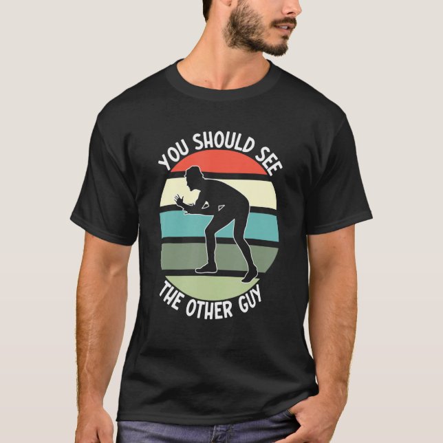 Camiseta Fighting Sports Wrestling  You Should See The Othe (Frente)