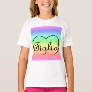 Camiseta Figlia Filha Coração Arco-Íris Italiano