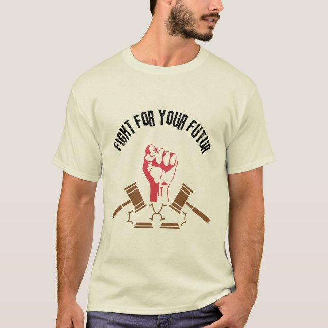 Camiseta figth for your future (Frente)