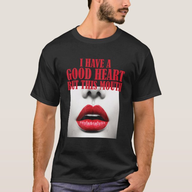 Camiseta Figure and Slogan Graphic I Have a Good Heart but  (Frente)