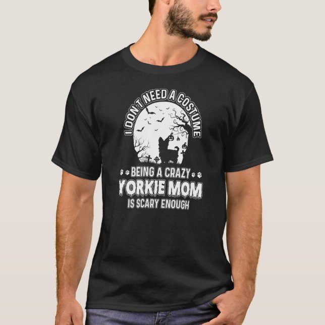 Camiseta Figurino Assustador Para Yorkie Mãe Melhor Proprie (Frente)