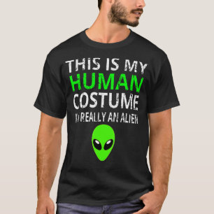 Camiseta Figurino de alienígena Esta é a minha fantasia hum