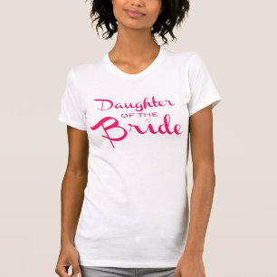Camiseta Filha da Noiva Tee Pink