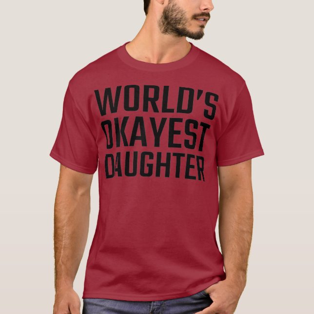 Camiseta Filha de Okayest para Mulheres e Meninas (Frente)