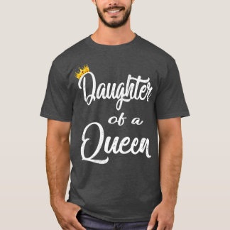 Camiseta filha de uma rainha1