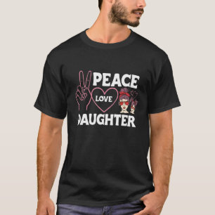 Camiseta Filha do Amor pela Paz Orgulhosa Mamãe Amiga Besti