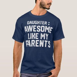 Camiseta FILHA EXTREMAMENTE COMO MEUS PAIS, PAIS, Daug