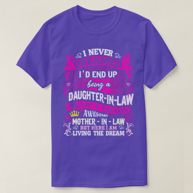 Camiseta Filha Na Lei Que Nunca Sonhei (Frente do Design)
