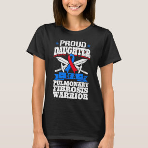 Camiseta Filha Orgulhosa De Um Guerreiro De Fibrose Pulmona