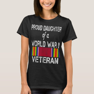 Camiseta Filha Orgulhosa De Um Veterano Da Segunda Guerra M