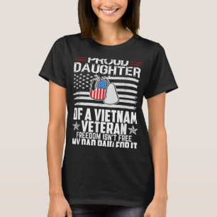 Camiseta Filha Orgulhosa De Uma Liberdade Veterana Do Vietn