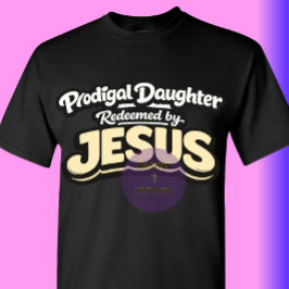 Camiseta Filha Pródiga - Redimida por JESUS