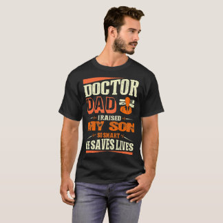 Camiseta Filho assim que Smart do doutor Pai Eu Raised Meu