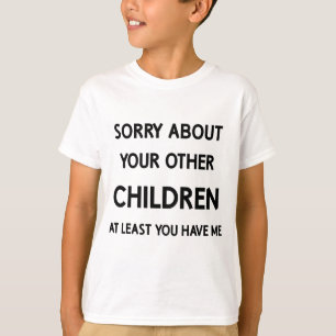 Camiseta Filho Favorito Engraçado Desculpe os Outros Irmãos