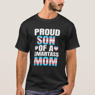 Camiseta Filho Orgulhoso Smartass Mãe Orgulho Transgênero