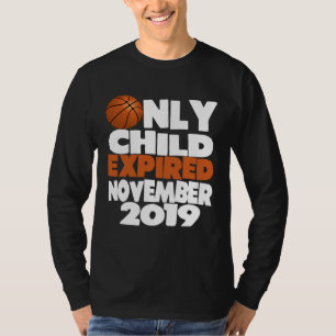Camiseta Filho Único Expirou Novembro 2019 Basquete Recém-N