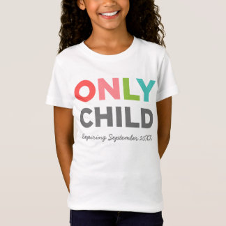 Camiseta FILHO ÚNICO que expira [SUA DATA AQUI]