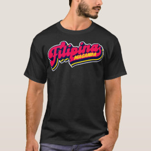Camiseta Filipina Maganda Pride Filipina Pinay Strong Wo