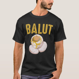 Camiseta Filipinas Specialty Dish Balut Egg Tagalog