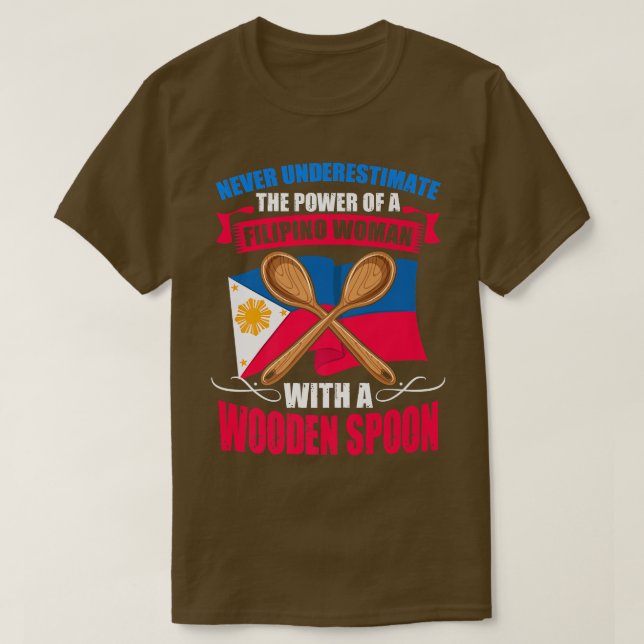 Camiseta Filipino Woman Wooden Spoon Pinoy Filipino Pinay C (Frente do Design)