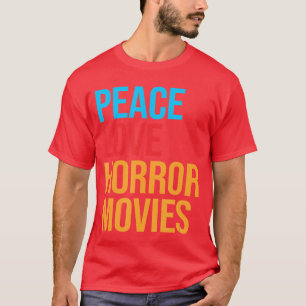 Camiseta Filme de Terror do Amor e da Paz engraçado