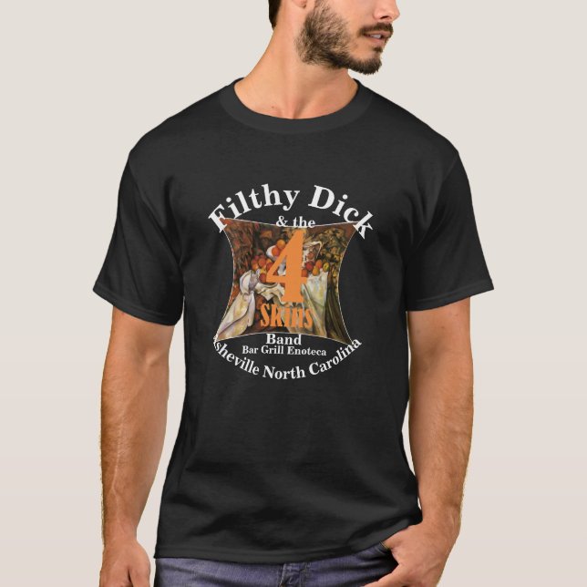 Camiseta Filthy Dick e Banda 4 Skins Bar Grill Enoteca (Frente)