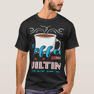 Camiseta Filtragem de Coffee Quilter Sewing Tools Tecido Qu