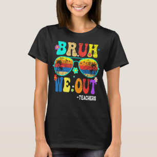 Camiseta Fim Bonito Do Ano Escolar Professor Summer Bruh Nó