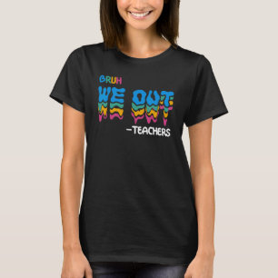 Camiseta Fim Bonito Do Ano Escolar Professor Summer Bruh Nó