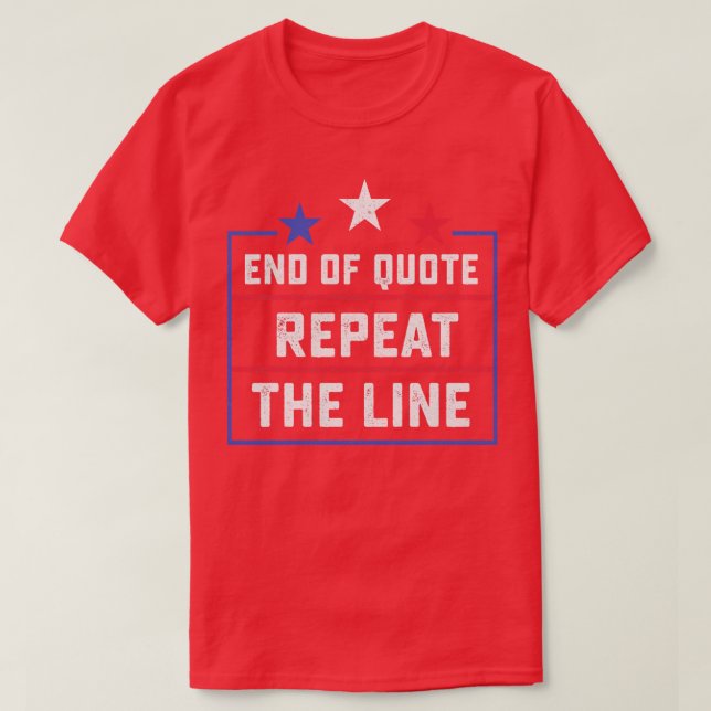 Camiseta Fim Da Cotação Repita A Linha Engraçada (Frente do Design)