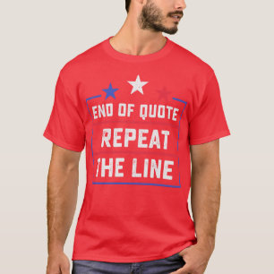 Camiseta Fim Da Cotação Repita A Linha Engraçada