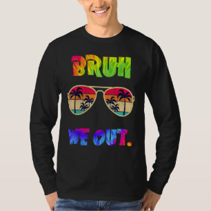 Camiseta Fim de Ano Letivo Fofo Professor Verão Bruh Nós Es