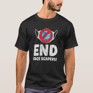 Camiseta Fim de Fralda Engraçado Máscara Dizendo