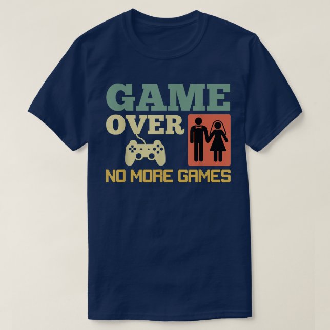 Camiseta Fim de Jogo Sem Jogos Casamento Despedida de Solte (Frente do Design)