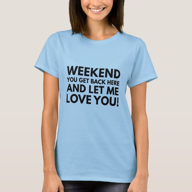 Camiseta Fim de Semana (Frente)