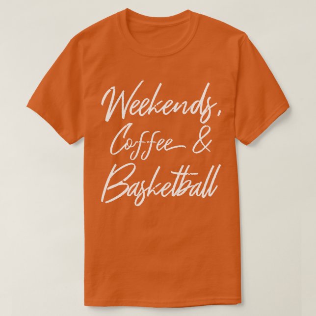 Camiseta Fim De Semana Café E Basquete III (Frente do Design)