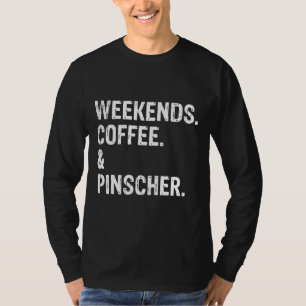 Camiseta Fim De Semana Café E Doberman Pinscher Legal 307