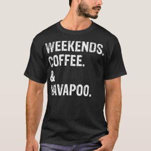 Camiseta Fim de semana Café e Havapoo