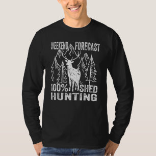 Camiseta Fim De Semana De Caça A 100 Shed Para Antler Hunt