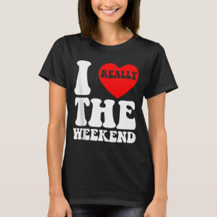 Camiseta Fim de Semana do Coração Engraçado Presentes de Ac