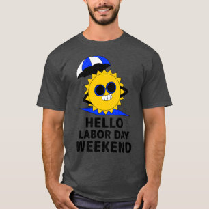Camiseta Fim de Semana do Dia do Trabalho Ensolarado Féri