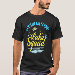 Camiseta Fim de Semana do Primo Esquadrão do Lago Férias e