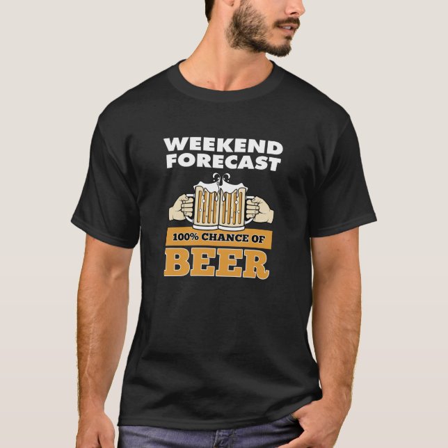 Camiseta Fim de semana previsto - cerveja! (Frente)