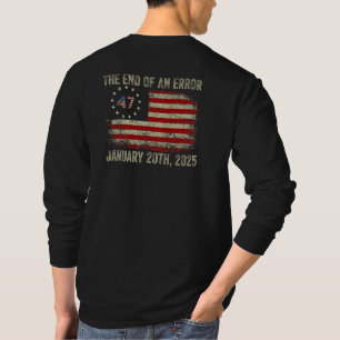 Camiseta Fim de um Erro de 20 de janeiro de 2025 Inauguraçã