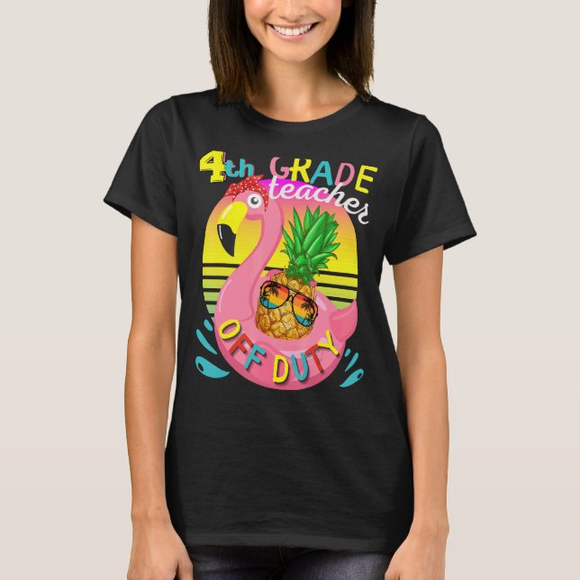 Camiseta Fim Do Ano Escolar Professor Do 4º Grau Em Serviço (Frente)