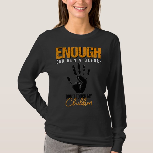 Camiseta Fim Suficiente Da Violência Contra Armas Proteja C (Frente)